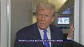 Trump e la sua battaglia contro i media