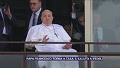 Papa Francesco torna a casa, il saluto ai fedeli