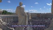 In 400mila per l'ultimo saluto a Papa Francesco