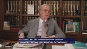 Vittorio Feltri: "Manifestazioni: un carnevale continuo"
