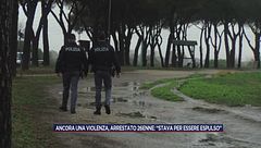 Ancora violenza, arrestato 26enne: "Stavo per essere espulso"