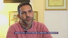 Mendolicchio: "Le città insicure alimentano l'aggressività"