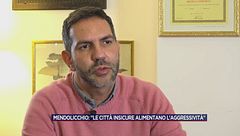 Mendolicchio: "Le città insicure alimentano l'aggressività"