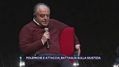Polemiche e attacchi, battaglia sulla giustizia