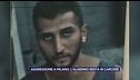 Aggressione a Milano: l'algerino resta in carcere