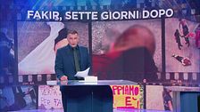 Fakir: 7 giorni dopo, si cerca la verità nei video