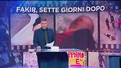 Fakir: 7 giorni dopo, si cerca la verità nei video