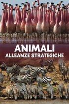 Animali: alleanze strategiche