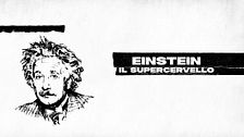 Einstein - Il supercervello