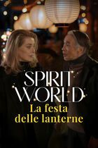 Spirit world - La festa delle lanterne