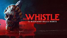 Whistle - Il richiamo della morte