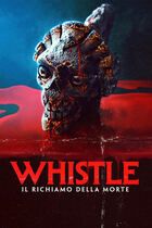 Whistle - Il richiamo della morte