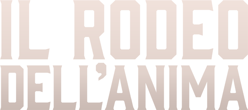Il rodeo dell'anima - Film Mediaset Infinity