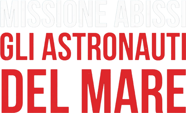 Missione abissi - Gli astronauti del mare - Film Mediaset Infinity