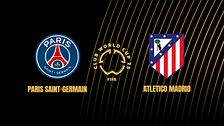 PSG-Atletico Madrid: partita integrale