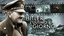 Hitler: l'ultimo giorno