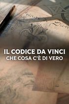 Il codice Da Vinci: che cosa c'è di vero?