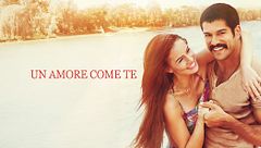 Un amore come te