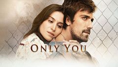 Only you