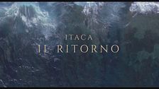 Trailer - Itaca - Il ritorno