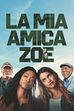 Trailer - La mia amica Zoe