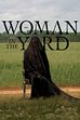 Trailer - The woman in the yard