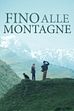 Trailer - Fino alle montagne