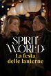 Trailer - Spirit world - La festa delle lanterne