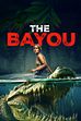 Trailer - The bayou