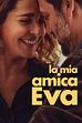 Trailer - La mia amica eva