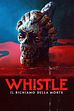 Trailer - Whistle - il richiamo della morte