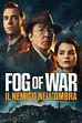 Trailer - Fog of war - il nemico nell'ombra