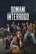Trailer - Domani interrogo
