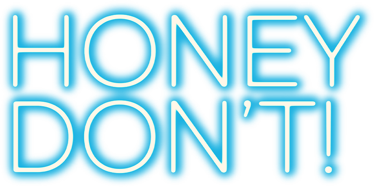 Honey don't! - Film Mediaset Infinity