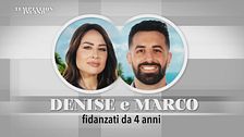 Denise e Marco: conosciamoli meglio