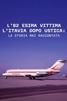 L'ottantaduesima vittima - l'Itavia dopo Ustica: la storia mai raccontata