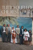 Tutto quello che resta di te