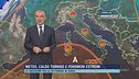 Meteo, caldo torrido e fenomeni estremi