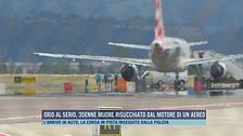 Orio al Serio, 35enne risucchiato dal motore di un aereo