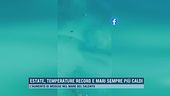 Estate, temperature record e mari sempre più caldi