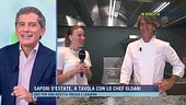 Sapori d'estate, a tavola con lo chef Oldani