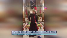 Don Roberto Fiscer, il prete influencer da 800mila follower