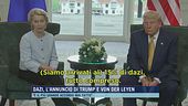 Dazi, l'annuncio di Trump e Von Der Leyen