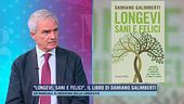 "Longevi, sani e felici", il libro di Damiano Galimberti