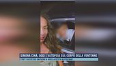 Simona Cinà, oggi l'autopsia sul corpo della ventenne