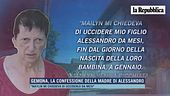 Gemona, la confessione della madre di Alessandro Venier