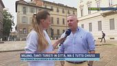 Milano, tanti turisti in città, ma è tutto chiuso