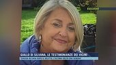 Giallo di Silvana, le testimonianze dei vicini