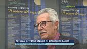 Catania, il Teatro Stabile e i ricordi con Baudo