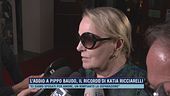 L'addio a Pippo Baudo, il ricordo di Katia Ricciarelli